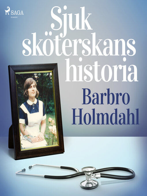 Title details for Sjuksköterskans historia by Barbro Holmdahl - Wait list